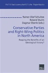 Book cover of Conservative Parties and Right-Wing Politics in North America by Rainer-Olaf Schultze
