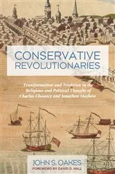 Book cover of Conservative Revolutionaries by John S. Oakes