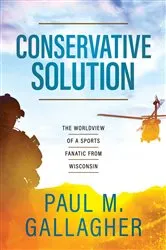 Book cover of Conservative Solution by Paul M. Gallagher