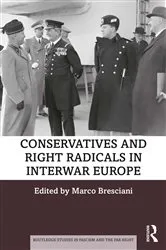 Book cover of Conservatives and Right Radicals in Interwar Europe by Marco Bresciani
