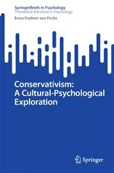 Book cover of Conservativism: A Cultural-Psychological Exploration by Enno Freiherr von Fircks