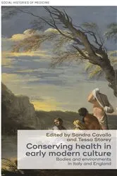 Book cover of Conserving health in early modern culture by David Cantor