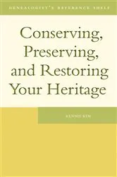 Book cover of Conserving, Preserving, and Restoring Your Heritage by Kennis Kim