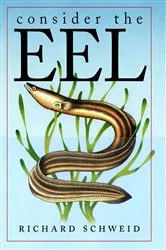 Book cover of Consider the Eel by Unknown
