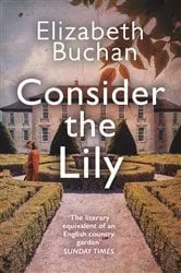 Book cover of Consider the Lily by Thomas J. Williams Jr.