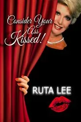 Book cover of Consider Your Ass Kissed by Unknown