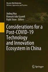 Book cover of Considerations for a Post-COVID-19 Technology and Innovation Ecosystem in China by Jinling Hua
