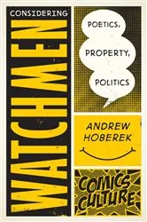 Book cover of Considering Watchmen by Andrew Hoberek