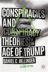 Book cover of Conspiracies and Conspiracy Theories in the Age of Trump (2nd ed.) by Daniel C. Hellinger