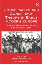 Book cover of Conspiracies and Conspiracy Theory in Early Modern Europe by Barry Coward
