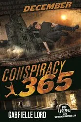 Book cover of Conspiracy 365 #12 by Gabrielle Lord