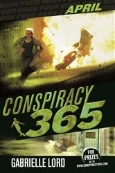 Book cover of Conspiracy 365 #4 by Gabrielle Lord