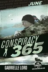 Book cover of Conspiracy 365 #6 by Gabrielle Lord