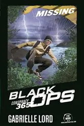 Book cover of Conspiracy 365 Black Ops #1 by Gabrielle Lord