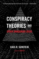 Book cover of Conspiracy Theories and Other Dangerous Ideas by Cass R. Sunstein