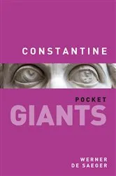 Book cover of Constantine: pocket GIANTS by Werner Saeger