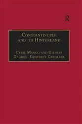 Book cover of Constantinople and its Hinterland by Cyril Mango