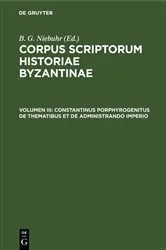 Book cover of Constantinus Porphyrogenitus De Thematibus et De Administrando Imperio by Academia Litterarum Regia Borussica