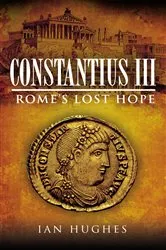 Book cover of Constantius III by Ian Hughes