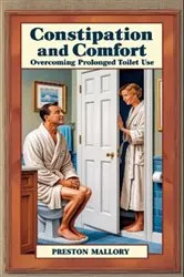 Book cover of Constipation and Comfort by Preston Mallory