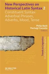 Book cover of Constituent Syntax: Adverbial Phrases, Adverbs, Mood, Tense by Philip Baldi