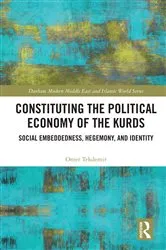 Book cover of Constituting the Political Economy of the Kurds by Omer Tekdemir