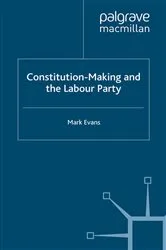Book cover of Constitution-Making and the Labour Party by M. Evans