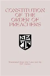 Book cover of Constitution of the Order of Preachers by St. Raymond of Penafort