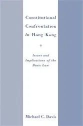 Book cover of Constitutional Confrontation in Hong Kong by Michael C. Davis