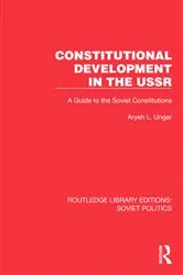 Book cover of Constitutional Development in the USSR by Aryeh L. Unger