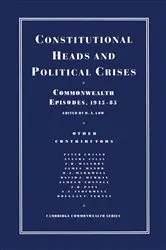 Book cover of Constitutional Heads and Political Crises by D. A. Low