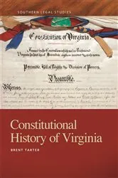 Book cover of Constitutional History of Virginia by Brent Tarter