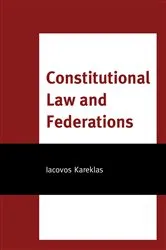 Book cover of Constitutional Law and Federations by Iacovos Kareklas