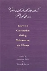 Book cover of Constitutional Politics by Sotirios A. Barber