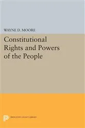 Book cover of Constitutional Rights and Powers of the People by Unknown