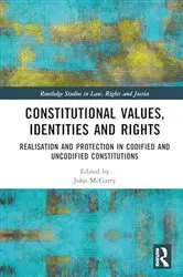 Book cover of Constitutional Values, Identities and Rights by John McGarry