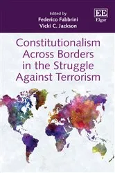 Book cover of Constitutionalism Across Borders in the Struggle Against Terrorism by Federico Fabbrini