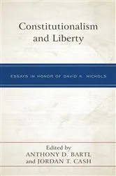 Book cover of Constitutionalism and Liberty by Anthony D. Bartl