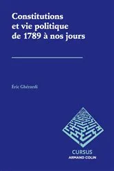Book cover of Constitutions et vie politique de 1789 à nos jours by Éric Ghérardi
