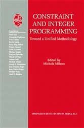 Book cover of Constraint and Integer Programming by Michela Milano