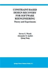 Book cover of Constraint-Based Design Recovery for Software Reengineering by Steven G. Woods