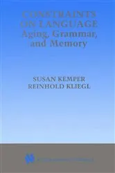 Book cover of Constraints on Language: Aging, Grammar, and Memory by Unknown