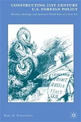 Book cover of Constructing 21st Century U.S. Foreign Policy by K. Schonberg