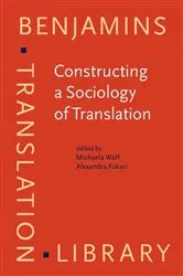 Book cover of Constructing a Sociology of Translation by Michaela Wolf