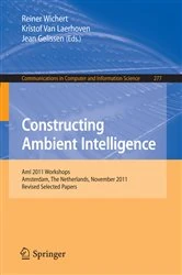Book cover of Constructing Ambient Intelligence by Reiner Wichert