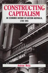 Book cover of Constructing Capitalism by Andrew Wells