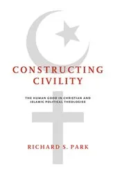 Book cover of Constructing Civility by Richard S. Park