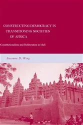 Book cover of Constructing Democracy in Transitioning Societies of Africa by S. Wing