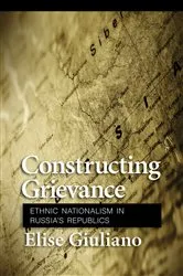 Book cover of Constructing Grievance by Elise Giuliano