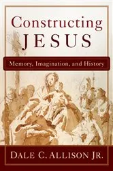 Book cover of Constructing Jesus by Allison, Dale C.,Jr.